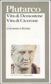 Vita di Demostene-Vita di Cicerone. Testo greco a fronte