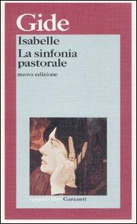 Isabelle-La sinfonia pastorale - André Gide - Libro Garzanti 1995, I grandi libri | Libraccio.it