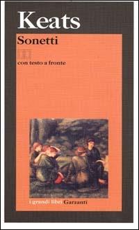 Sonetti. Con testo inglese a fronte - John Keats - Libro Garzanti 2000, I grandi libri | Libraccio.it