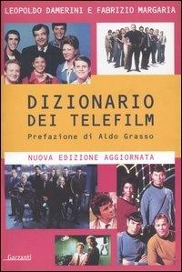 Dizionario dei telefilm - Leopoldo Damerini, Fabrizio Margaria - Libro Garzanti 2004, Saggi | Libraccio.it