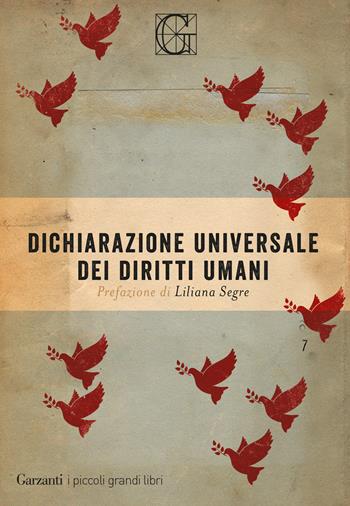 Dichiarazione universale dei diritti umani. Con due scritti di Simone Weil  - Libro Garzanti 2018, I piccoli grandi libri | Libraccio.it