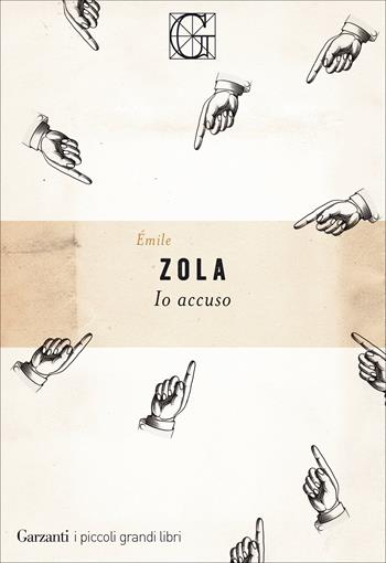 Io accuso - Émile Zola - Libro Garzanti 2019, I piccoli grandi libri | Libraccio.it