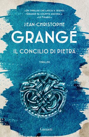 Il concilio di pietra. Nuova ediz. - Jean-Christophe Grangé - Libro Garzanti 2019, Elefanti bestseller | Libraccio.it