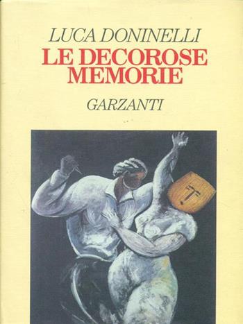 Le decorose memorie - Luca Doninelli - Libro Garzanti 1994, Narratori moderni | Libraccio.it