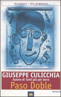 Paso doble - Giuseppe Culicchia - Libro Garzanti 1998, Gli elefanti. Narrativa | Libraccio.it