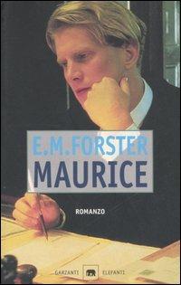 Maurice - Edward Morgan Forster - Libro Garzanti 1999, Gli elefanti. Narrativa | Libraccio.it