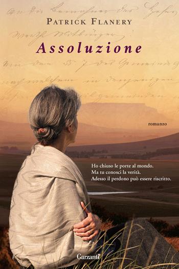 Assoluzione - Patrick Flanery - Libro Garzanti 2013, Narratori moderni | Libraccio.it