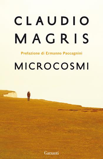 Microcosmi - Claudio Magris - Libro Garzanti 2015, Elefanti bestseller | Libraccio.it