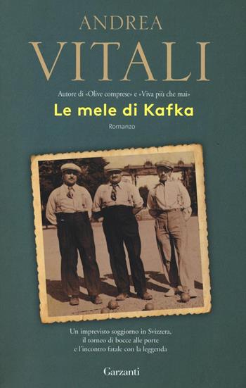 Le mele di Kafka - Andrea Vitali - Libro Garzanti 2017, Elefanti bestseller | Libraccio.it
