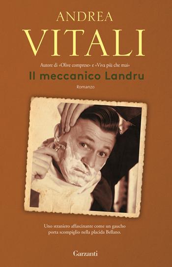 Il meccanico Landru - Andrea Vitali - Libro Garzanti 2017, Elefanti bestseller | Libraccio.it