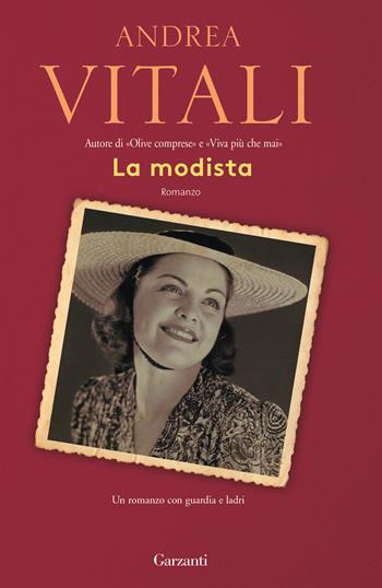 La modista. Un romanzo con guardia e ladri - Andrea Vitali - Libro Garzanti 2017, Elefanti bestseller | Libraccio.it