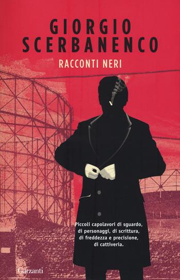 Racconti neri - Giorgio Scerbanenco - Libro Garzanti 2017, Elefanti bestseller | Libraccio.it