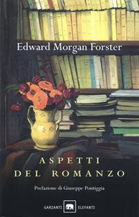 Aspetti del romanzo - Edward Morgan Forster - Libro Garzanti 2000, Gli elefanti. Saggi | Libraccio.it
