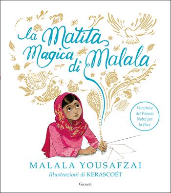 La matita magica di Malala. Ediz. a colori - Malala Yousafzai - Libro Garzanti 2017, Narratori moderni | Libraccio.it