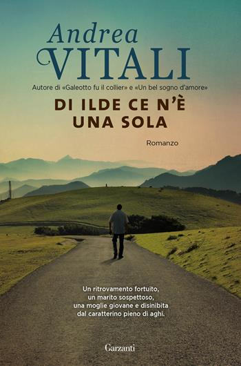Di Ilde ce n'è una sola - Andrea Vitali - Libro Garzanti 2013, Narratori moderni | Libraccio.it