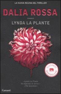Dalia rossa - Lynda La Plante - Libro Garzanti 2008, Elefanti bestseller | Libraccio.it