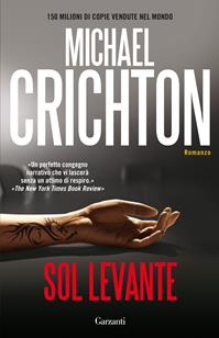 Sol levante - Michael Crichton - Libro Garzanti 2010, Elefanti bestseller | Libraccio.it
