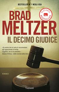 Il decimo giudice - Brad Meltzer - Libro Garzanti 2010, Elefanti bestseller | Libraccio.it