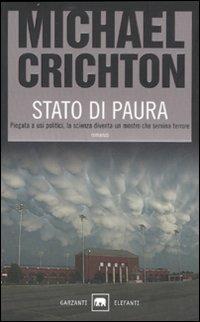 Stato di paura - Michael Crichton - Libro Garzanti 2006, Gli elefanti. Thriller | Libraccio.it