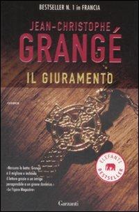 Il giuramento - Jean-Christophe Grangé - Libro Garzanti 2009, Elefanti bestseller | Libraccio.it