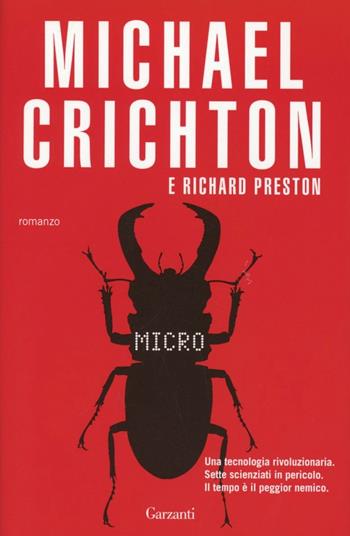 Micro - Michael Crichton, Richard Preston - Libro Garzanti 2013, Super Elefanti bestseller | Libraccio.it