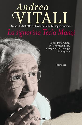 La signorina Tecla Manzi - Andrea Vitali - Libro Garzanti 2013, Super Elefanti bestseller | Libraccio.it