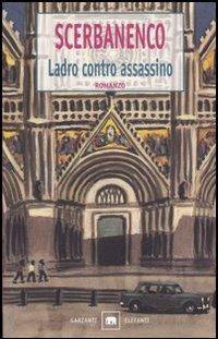 Ladro contro assassino - Giorgio Scerbanenco - Libro Garzanti 2001, Gli elefanti. Narrativa | Libraccio.it