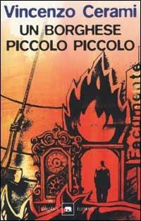 Un borghese piccolo piccolo - Vincenzo Cerami - Libro Garzanti 2002, Gli elefanti. Narrativa | Libraccio.it