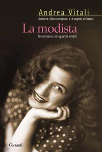 La modista. Un romanzo con guardia e ladri - Andrea Vitali - Libro Garzanti 2008, Narratori moderni | Libraccio.it