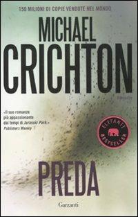 Preda - Michael Crichton - Libro Garzanti 2010, Elefanti bestseller | Libraccio.it