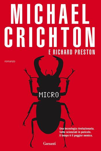 Micro - Michael Crichton, Richard Preston - Libro Garzanti 2012, Narratori moderni | Libraccio.it