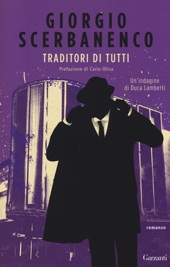 Traditori di tutti - Giorgio Scerbanenco - Libro Garzanti 2014, Elefanti bestseller | Libraccio.it