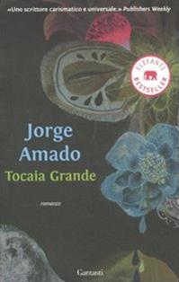 Tocaia grande - Jorge Amado - Libro Garzanti 2011, Elefanti bestseller | Libraccio.it