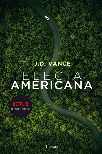Elegia americana - J. D. Vance - Libro Garzanti 2020, Elefanti bestseller | Libraccio.it