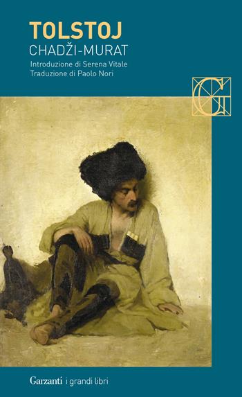 Chadzi-Murat - Lev Tolstoj - Libro Garzanti 2020, I grandi libri | Libraccio.it