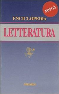 Enciclopedia di letteratura  - Libro Vallardi A. 1995, Enciclopedie | Libraccio.it