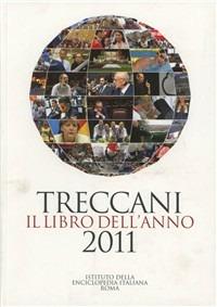 Treccani. Il libro dell'anno 2011  - Libro Treccani 2011 | Libraccio.it