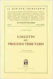 L'oggetto del processo tributario - Cesare Glendi - Libro CEDAM 2023, Il dir. trib. Comm. alle leggi. Monogr. | Libraccio.it