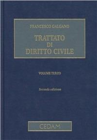 Trattato di diritto civile. Vol. 3 - Francesco Galgano - Libro CEDAM 2010 | Libraccio.it