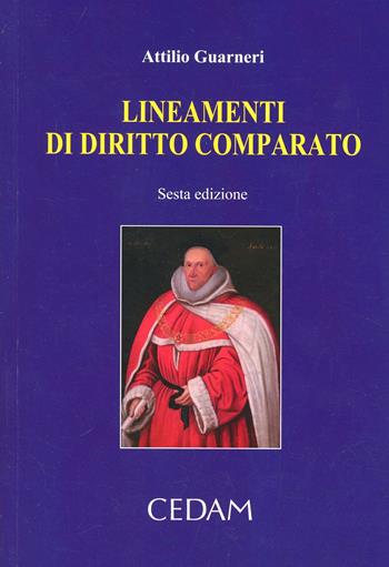 Lineamenti di diritto comparato - Attilio Guarneri - Libro CEDAM 2014 | Libraccio.it