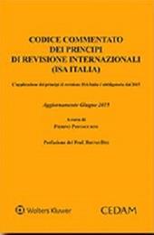 Codice commentato dei principi di revisione internazionale (ISA Italia). L'applicazione dei principi di revisione ISA Italia è obbligatoria dal 2015