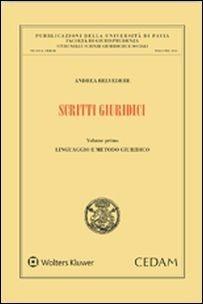 Scritti giuridici - Andrea Belvedere - Libro CEDAM 2016, Univ. Pavia-Studi sc. giuridiche sociali | Libraccio.it