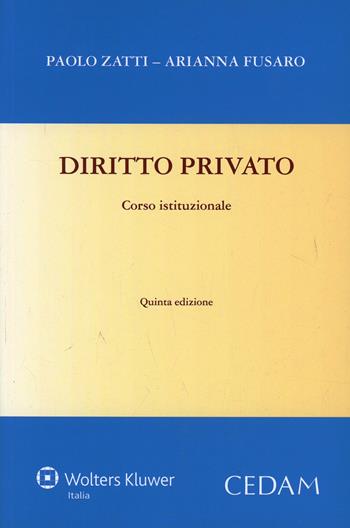 Diritto privato. Corso istituzionale - Arianna Fusaro, Paolo Zatti - Libro CEDAM 2014 | Libraccio.it