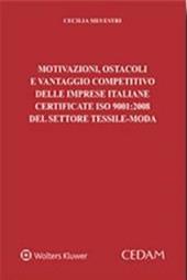 Motivazioni, ostacoli e vantaggio competitivo delle imprese italiane certificate ISO 9001:2008 del settore tessile-moda