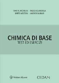 Chimica di base. Test ed esercizi  - Libro CEDAM 2015 | Libraccio.it