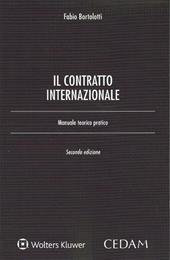 Il contratto internazionale. Manuale teorico-pratico