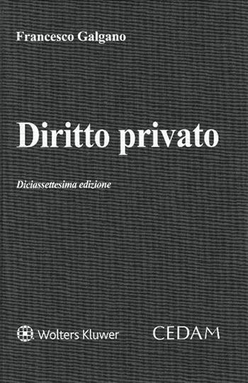 Diritto privato - Francesco Galgano - Libro CEDAM 2017 | Libraccio.it