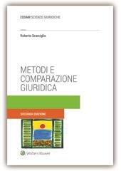 Metodi e comparazione giuridica - Roberto Scarciglia - Libro CEDAM 2018 | Libraccio.it