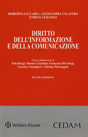 Diritto dell'informazione e della comunicazione - Roberto Zaccaria, Alessandra Valastro, Enrico Albanesi - Libro CEDAM 2018 | Libraccio.it