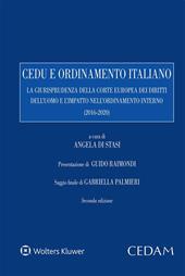 Cedu e ordinamento italiano. La giurisprudenza della corte europea dei diritti dell’uomo e l’impatto nell’ordinamento interno (2016-2020)